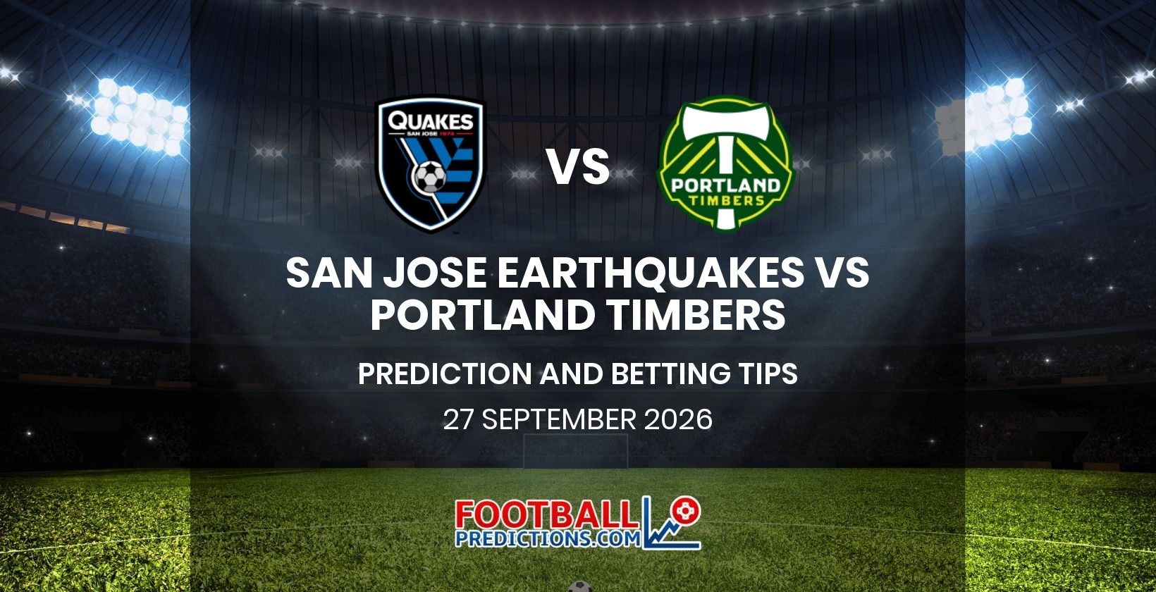 San Jose Earthquakes vs Portland Timbers Prediction and Betting Tips 27 September 2026