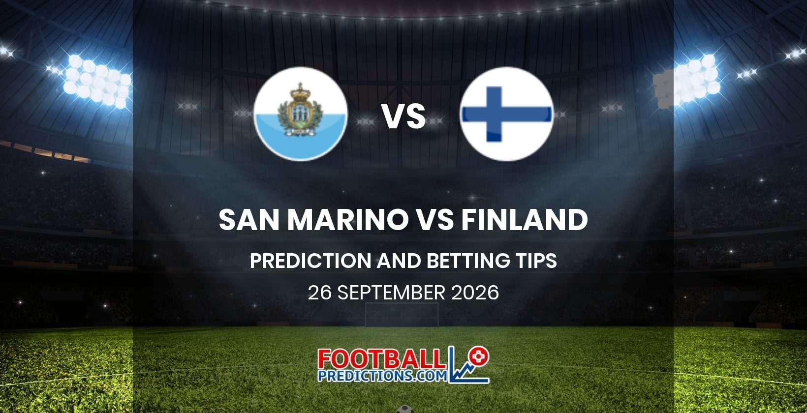 San Marino vs Finland Prediction and Betting Tips 26 September 2026