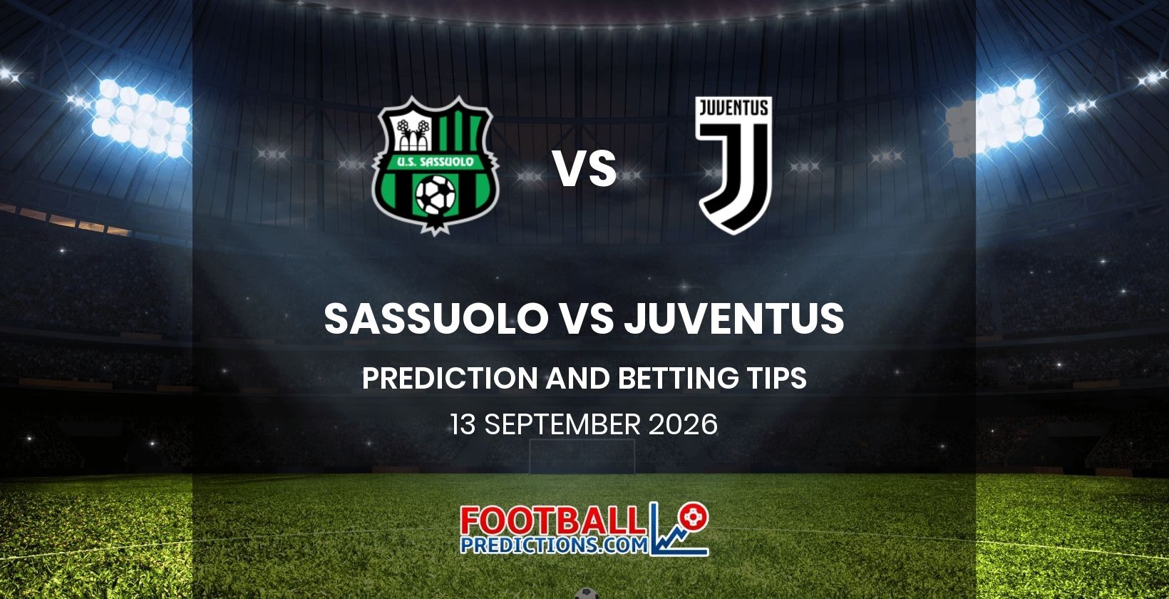 Sassuolo vs Juventus Prediction and Betting Tips 13 September 2026