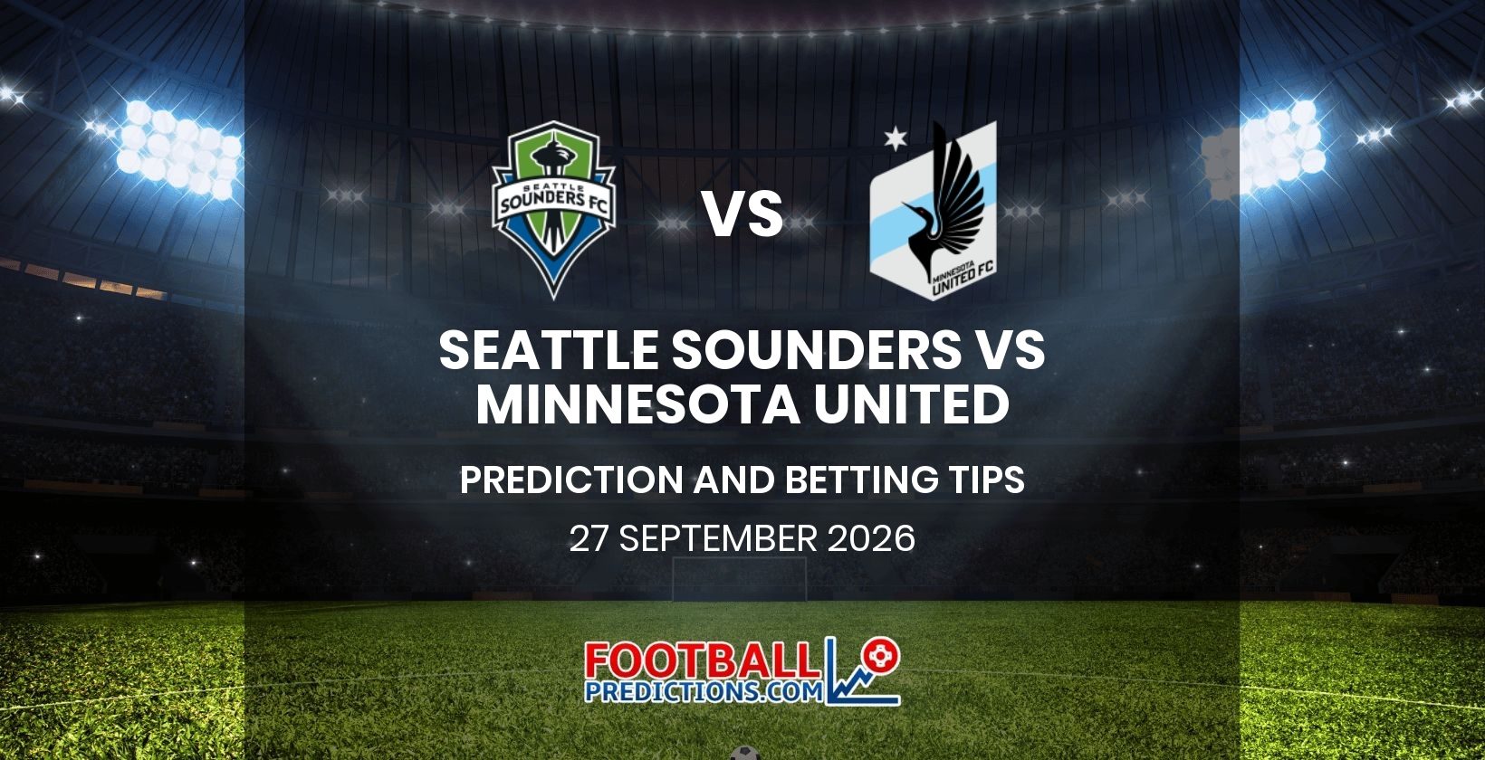 Seattle Sounders vs Minnesota United Prediction and Betting Tips 27 September 2026