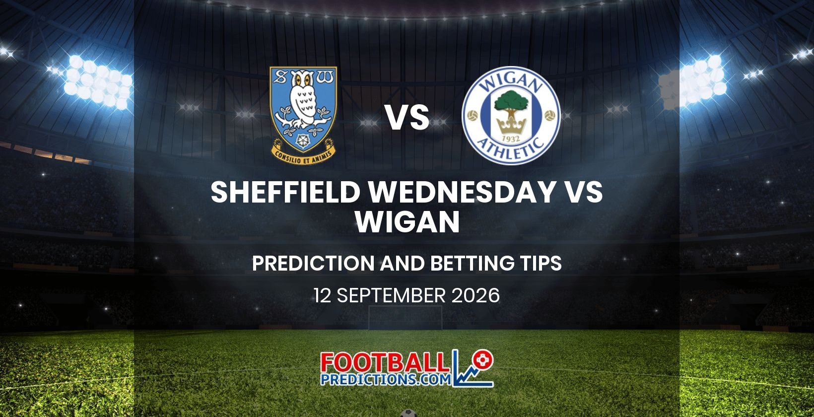 Sheffield Wednesday vs Wigan Prediction and Betting Tips 12 September 2026