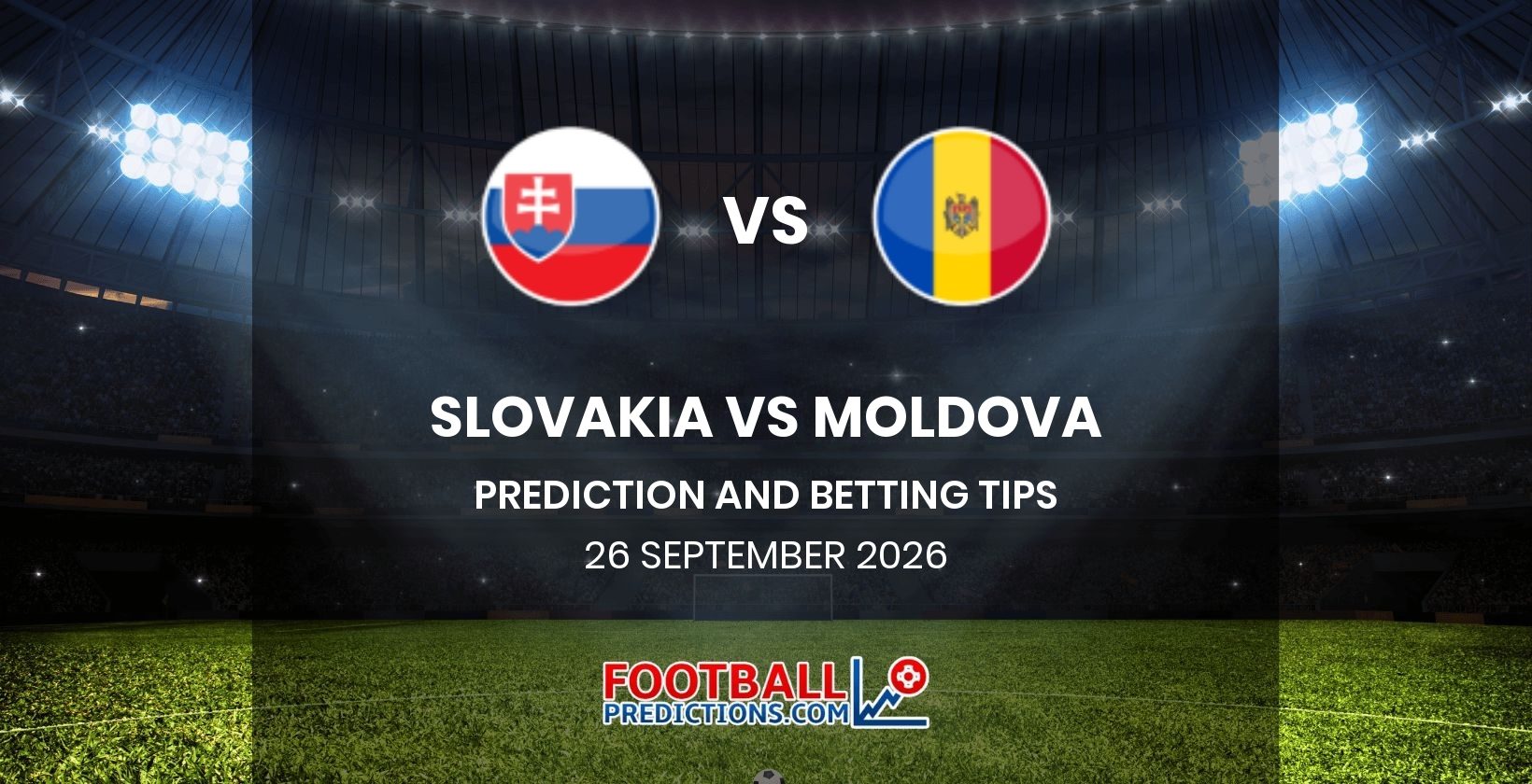 Slovakia vs Moldova Prediction and Betting Tips 26 September 2026