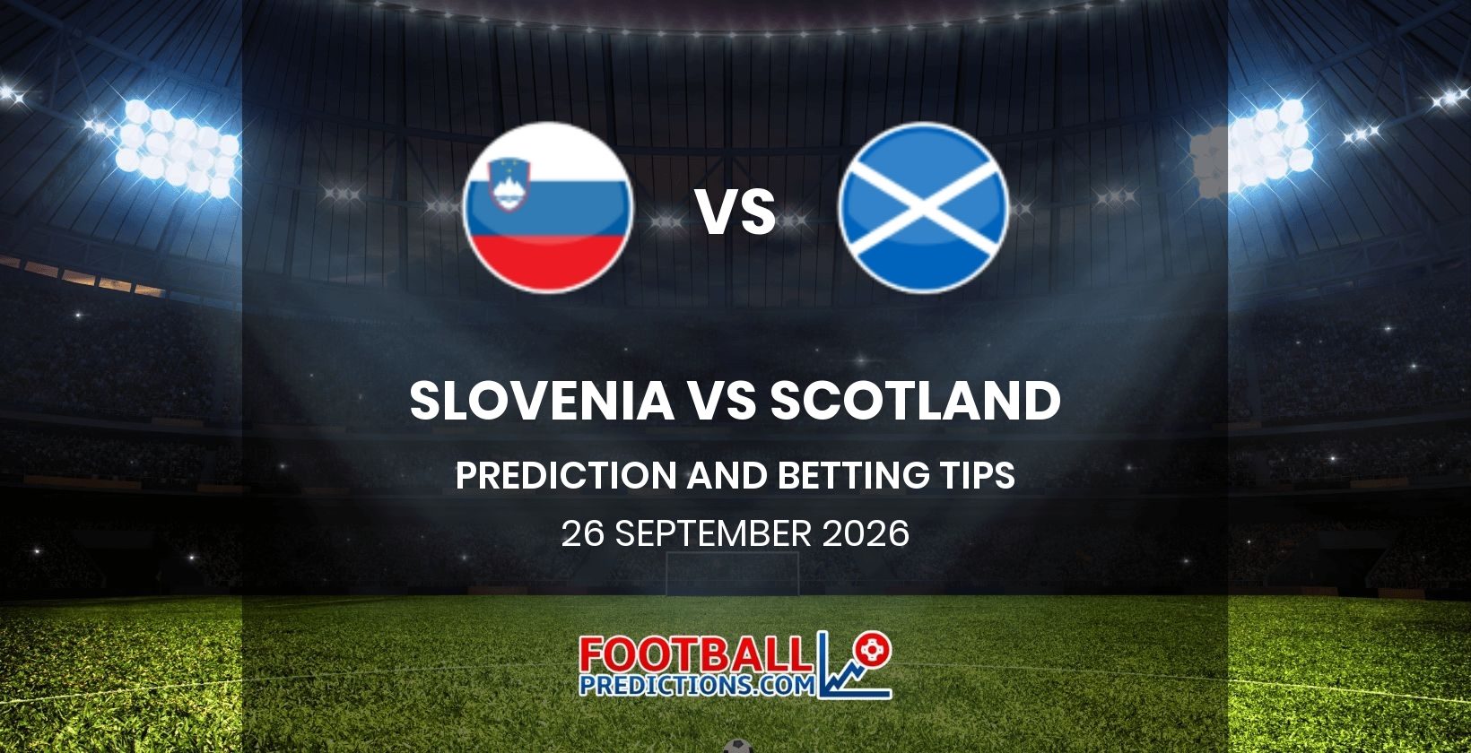 Slovenia vs Scotland Prediction and Betting Tips 26 September 2026