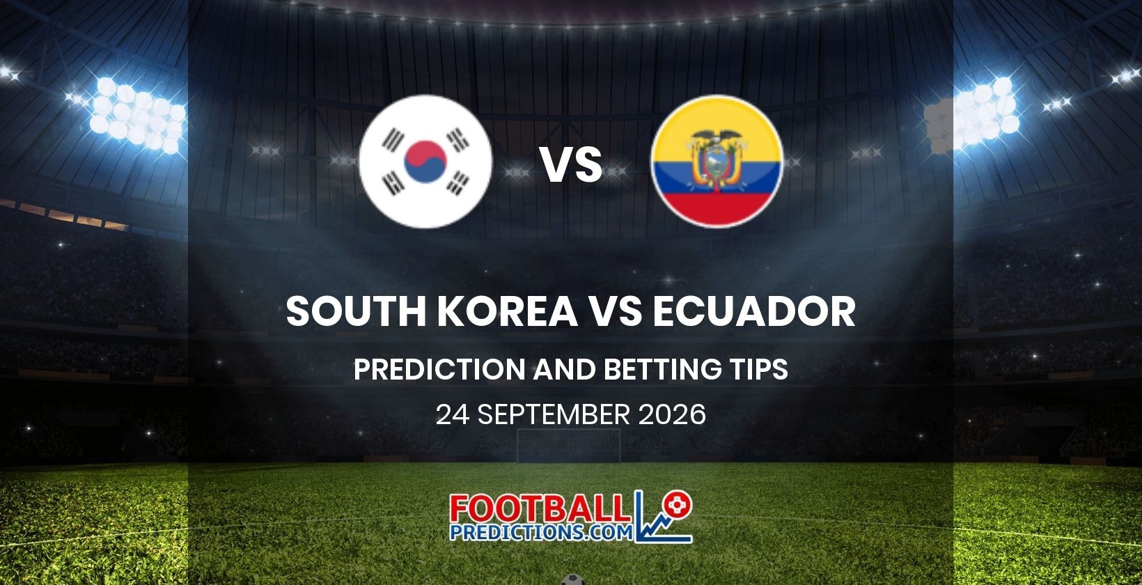 South Korea vs Ecuador Prediction and Betting Tips 24 September 2026