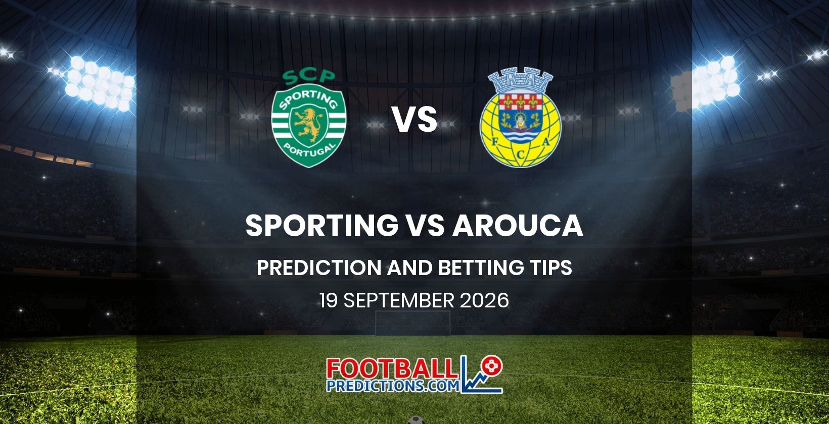 Sporting vs Arouca Prediction and Betting Tips 19 September 2026