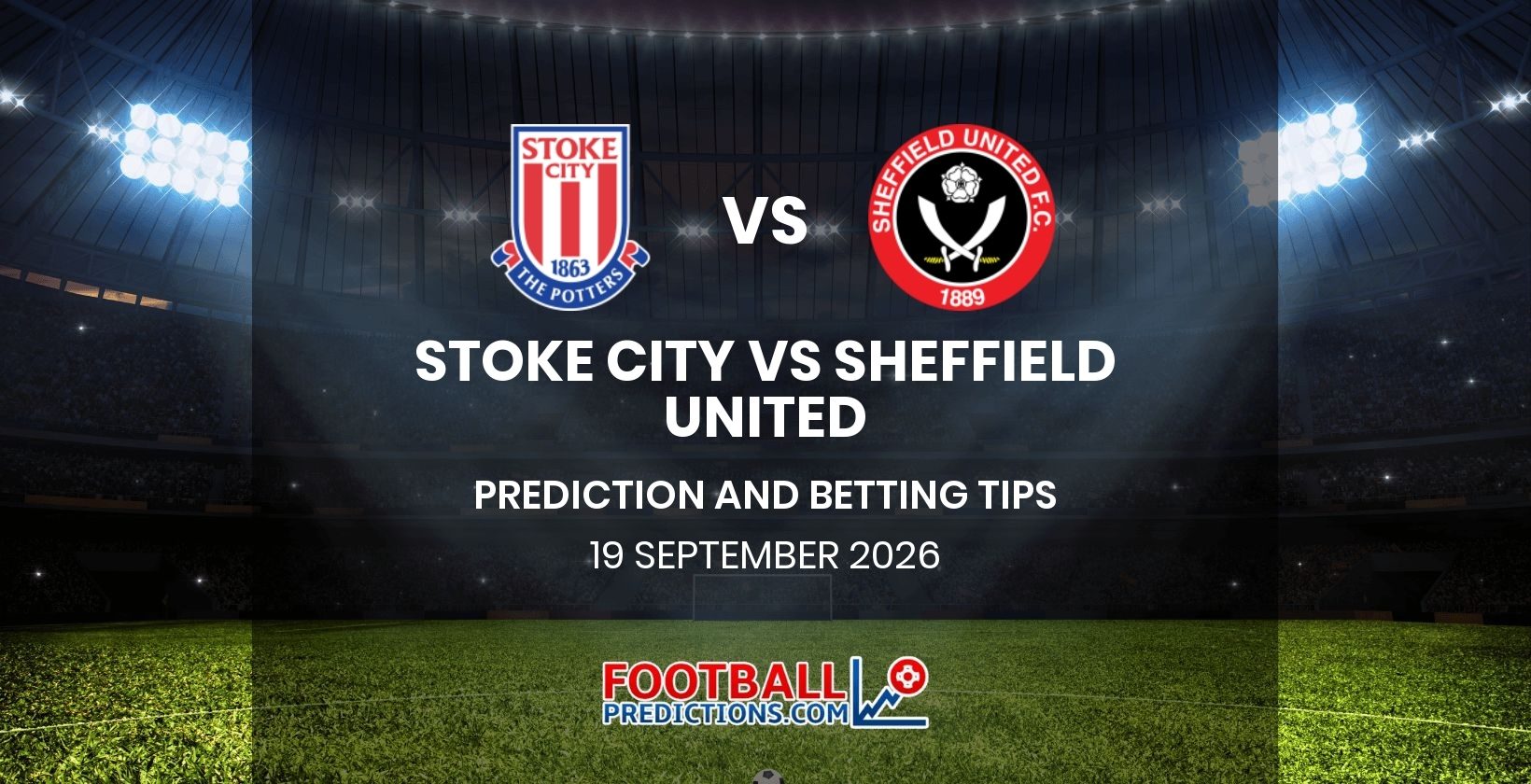 Stoke City vs Sheffield United Prediction and Betting Tips 19 September 2026