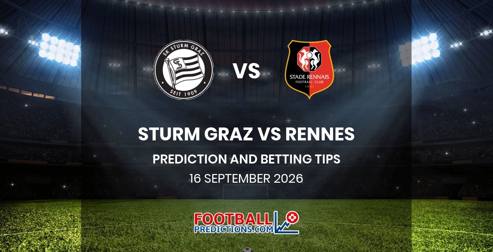 Sturm Graz vs Rennes Prediction and Betting Tips 16 September 2026