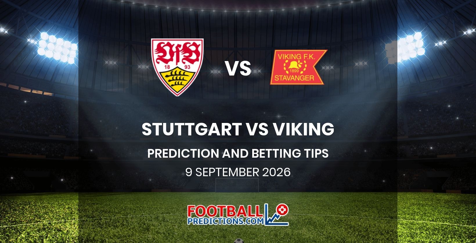 Stuttgart vs Viking Prediction and Betting Tips 9 September 2026