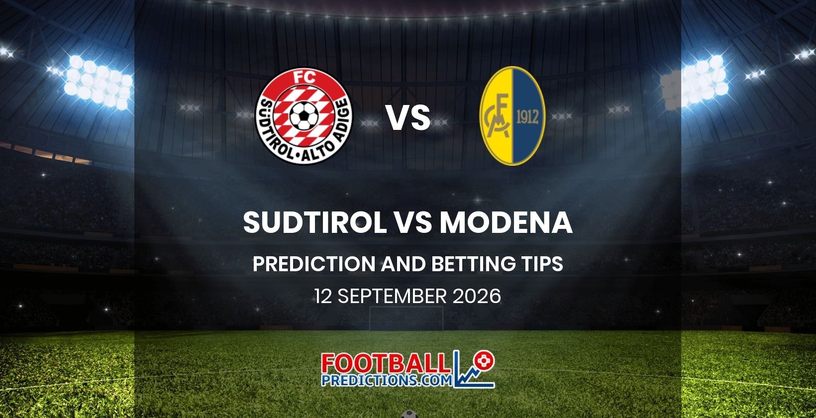 Sudtirol vs Modena Prediction and Betting Tips 12 September 2026