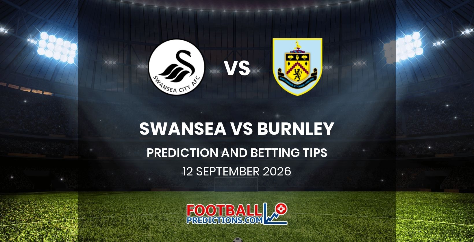 Swansea vs Burnley Prediction and Betting Tips 12 September 2026