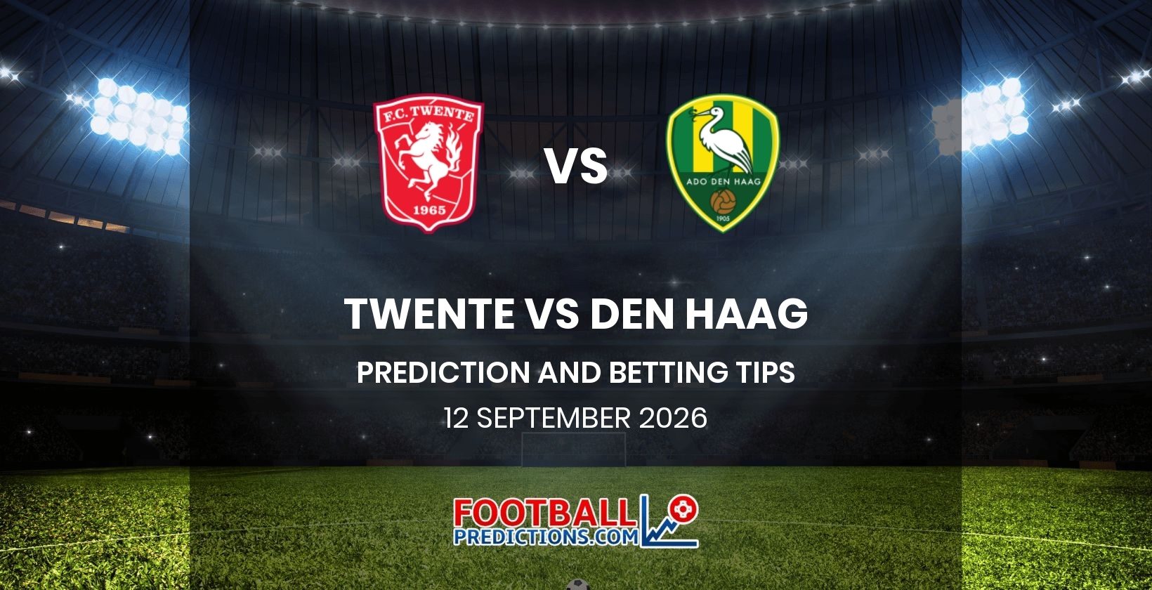 Twente vs Den Haag Prediction and Betting Tips 12 September 2026