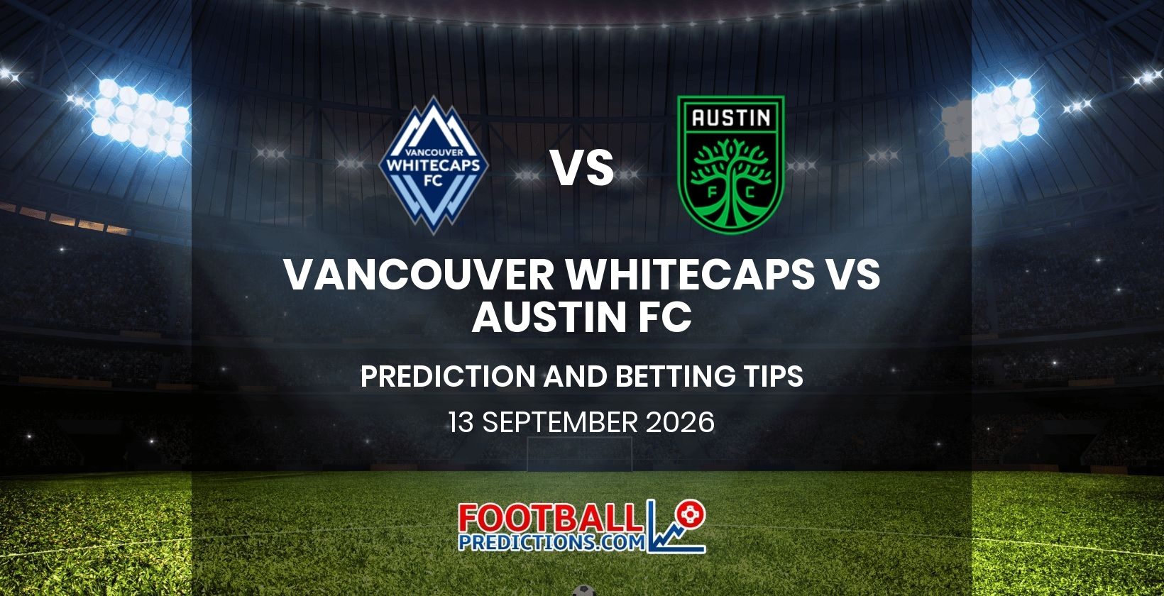 Vancouver Whitecaps vs Austin FC Prediction and Betting Tips 13 September 2026