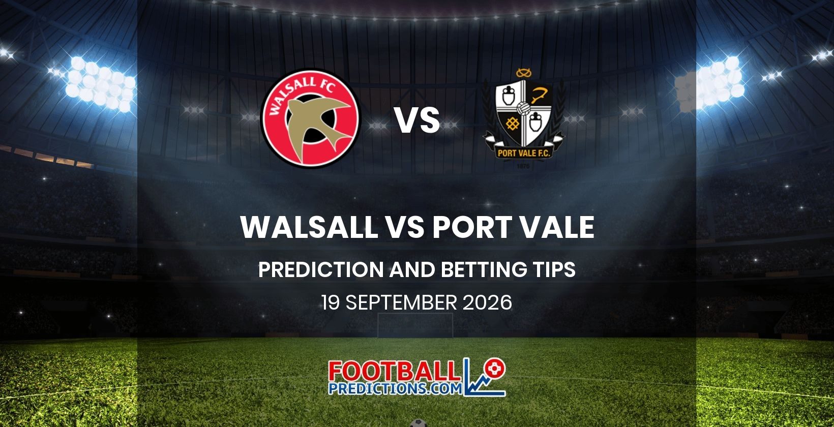 Walsall vs Port Vale Prediction and Betting Tips 19 September 2026