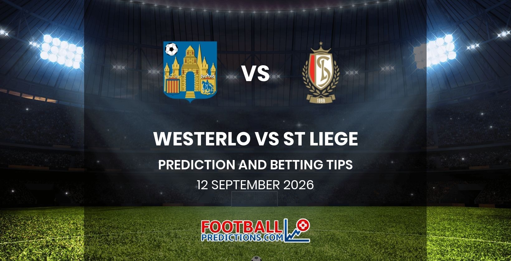 Westerlo vs St Liege Prediction and Betting Tips 12 September 2026