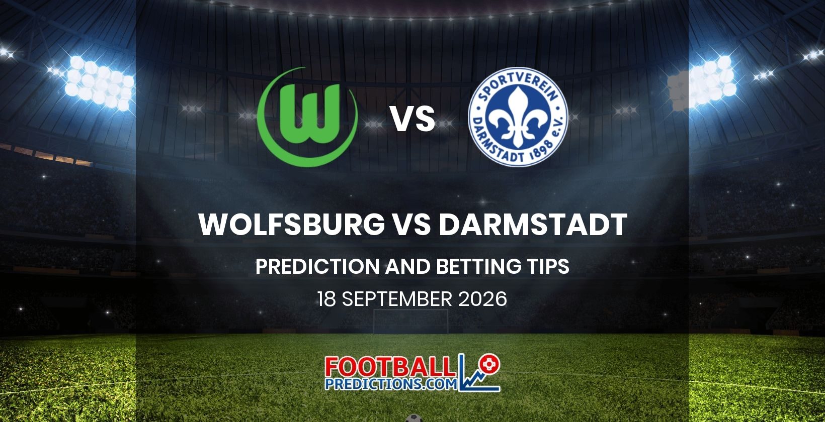 Wolfsburg vs Darmstadt Prediction and Betting Tips 18 September 2026