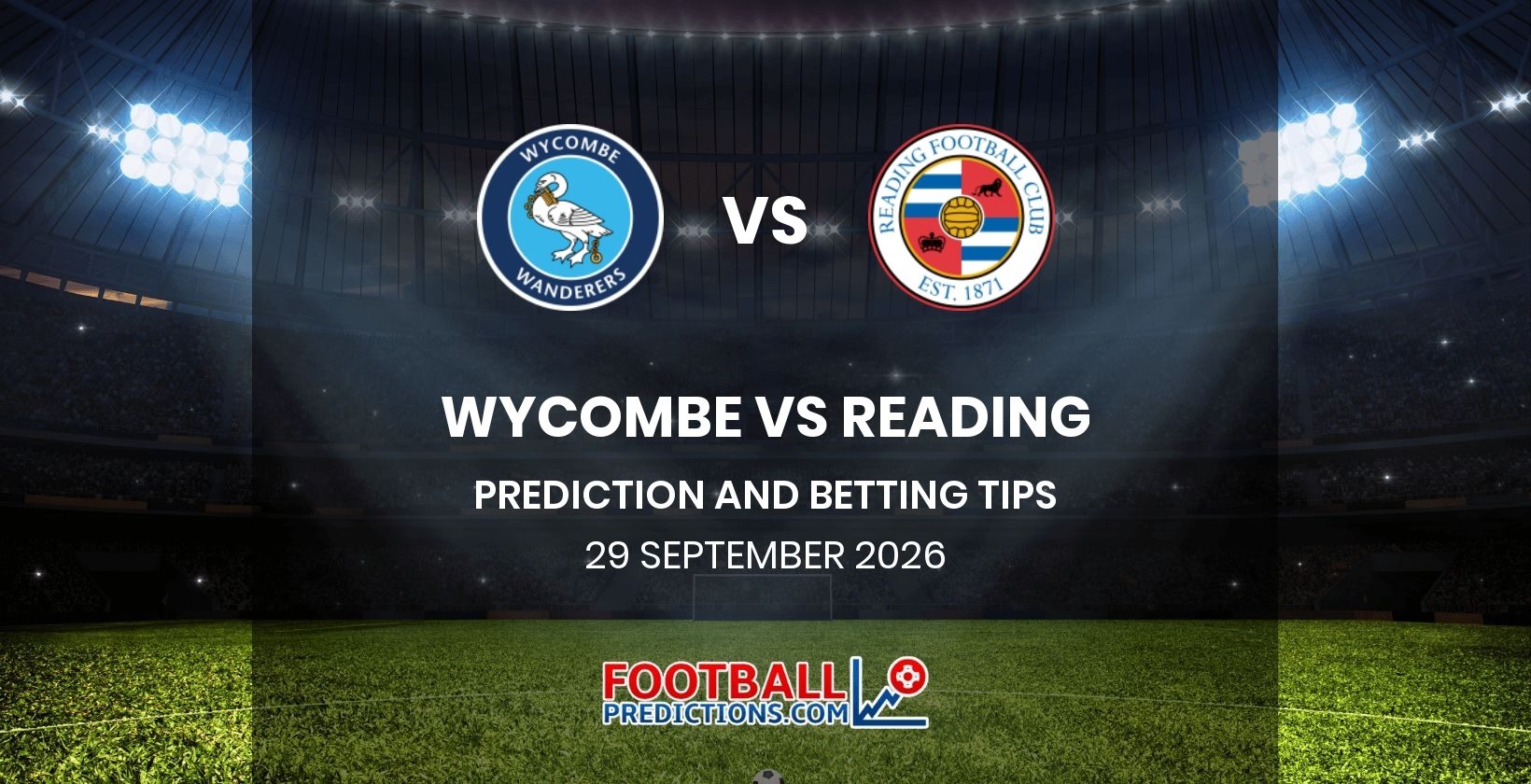 Wycombe vs Reading Prediction and Betting Tips 29 September 2026
