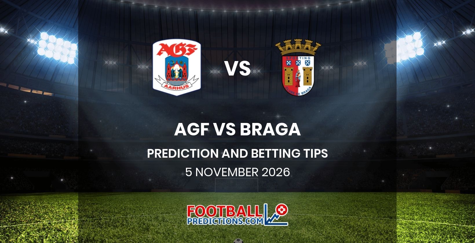 AGF vs Braga Prediction and Betting Tips 5 November 2026