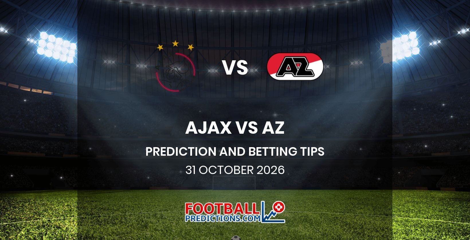 Ajax vs AZ Prediction and Betting Tips 31 October 2026