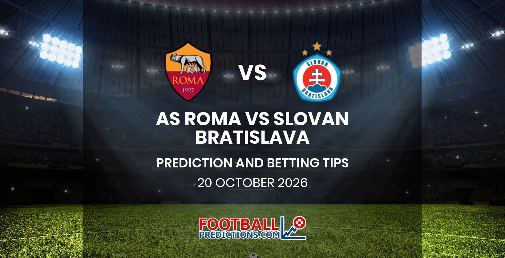 AS Roma vs Slovan Bratislava Prediction and Betting Tips 20 October 2026