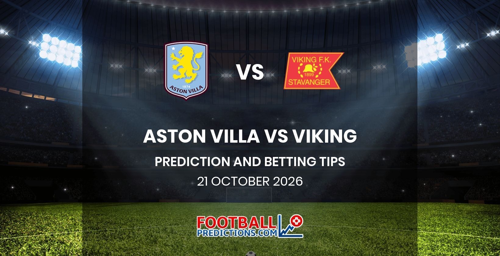 Aston Villa vs Viking Prediction and Betting Tips 21 October 2026