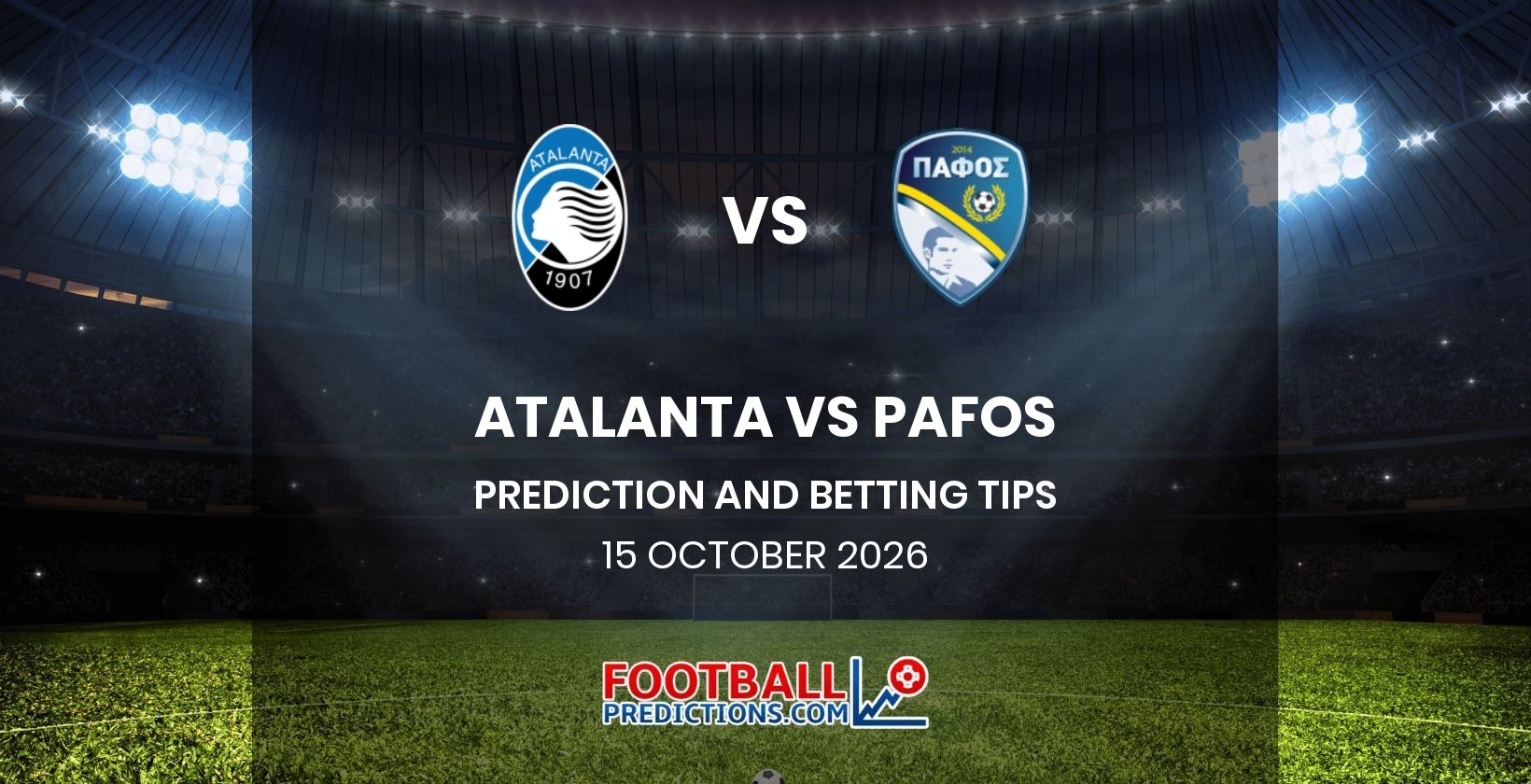 Atalanta vs Pafos Prediction and Betting Tips 15 October 2026