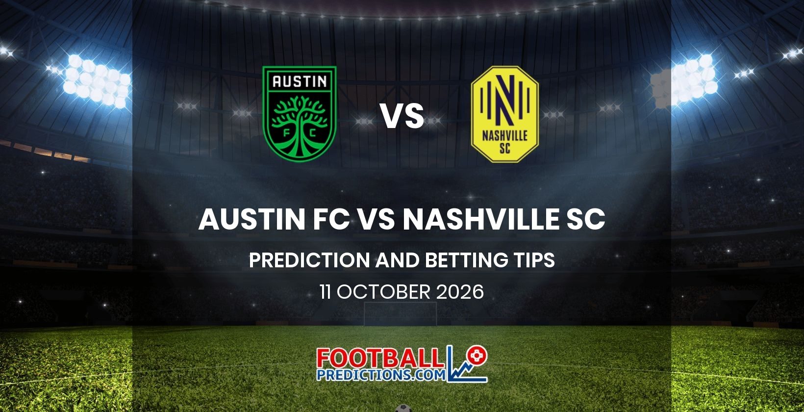 Austin FC vs Nashville SC Prediction and Betting Tips 11 October 2026