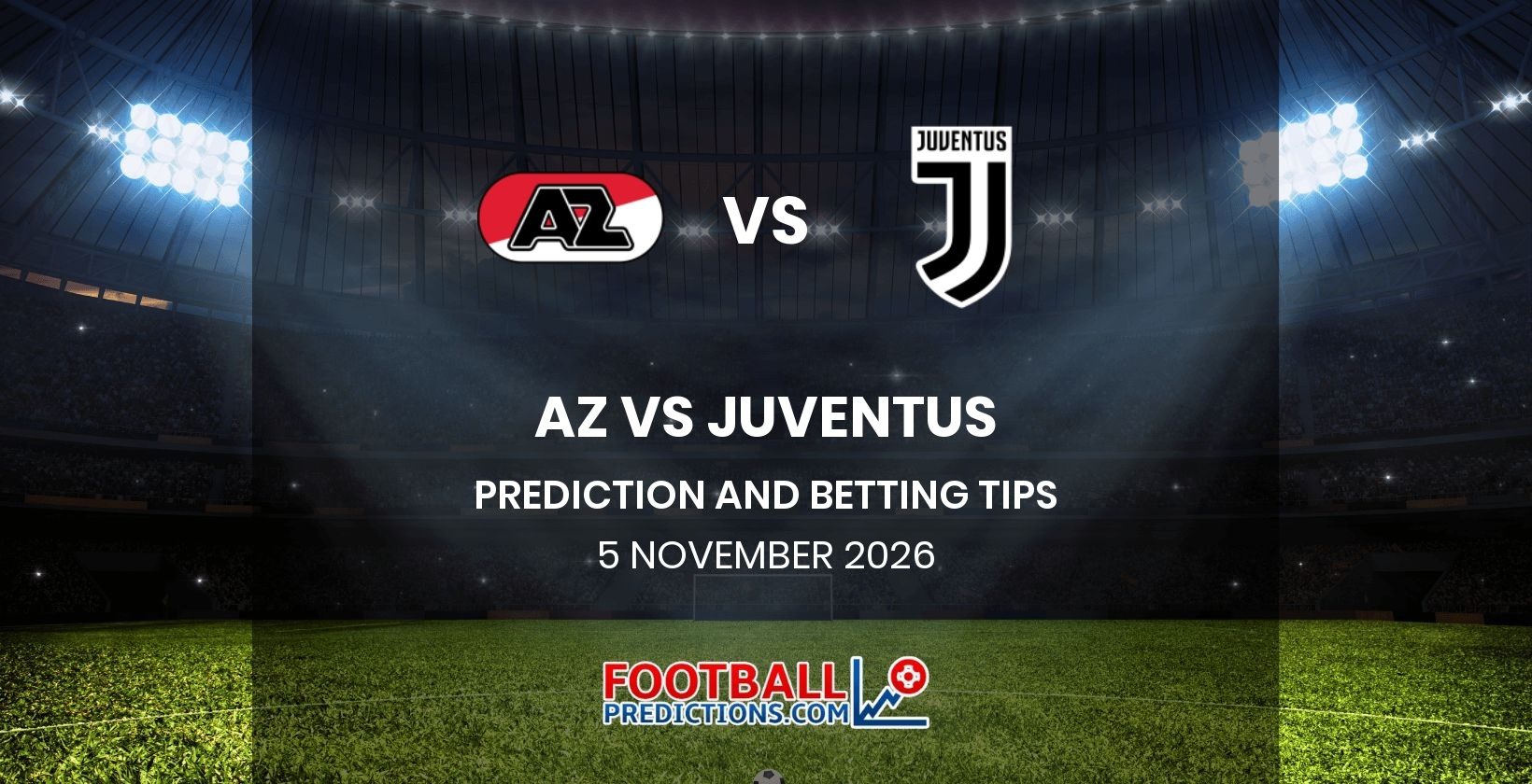 AZ vs Juventus Prediction and Betting Tips 5 November 2026