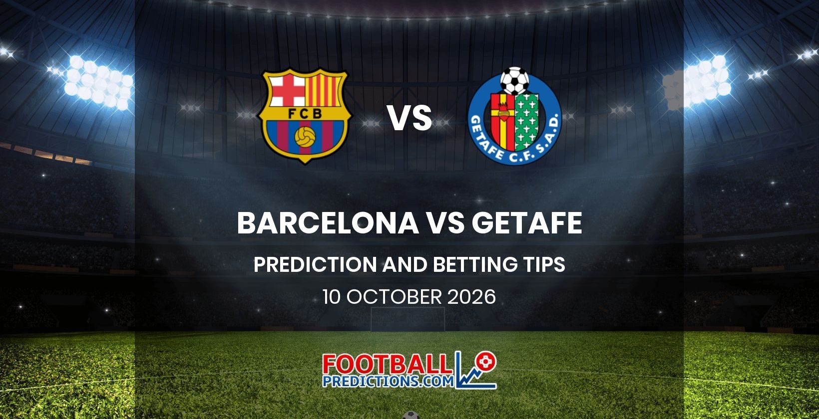 Barcelona vs Getafe Prediction and Betting Tips 10 October 2026