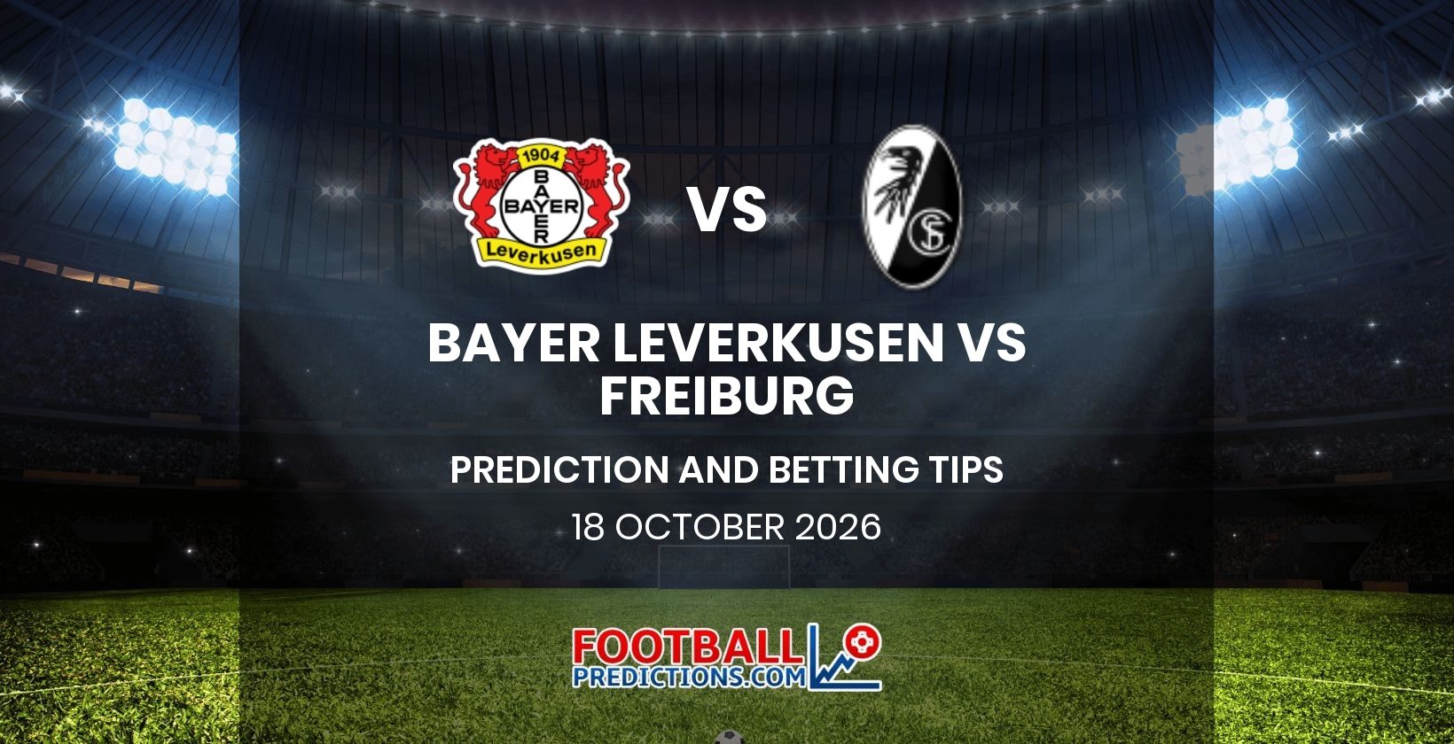 Bayer Leverkusen vs Freiburg Prediction and Betting Tips 18 October 2026