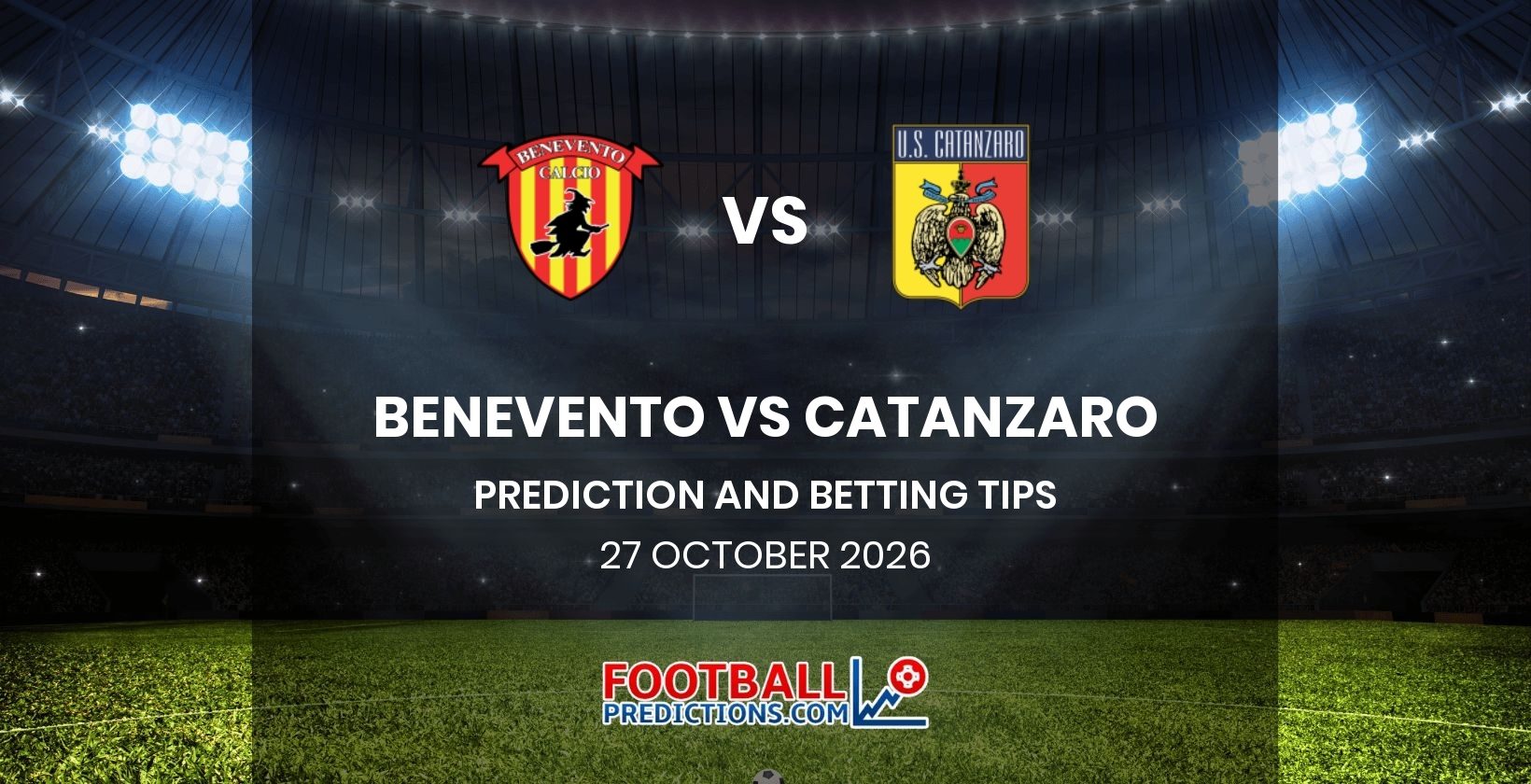 Benevento vs Catanzaro Prediction and Betting Tips 27 October 2026