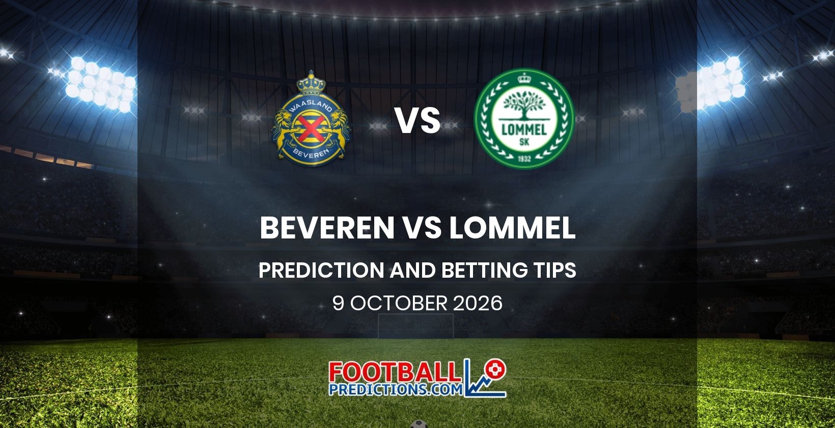 Beveren vs Lommel Prediction and Betting Tips 9 October 2026