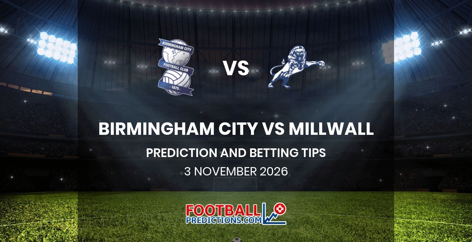 Birmingham City vs Millwall Prediction and Betting Tips 3 November 2026
