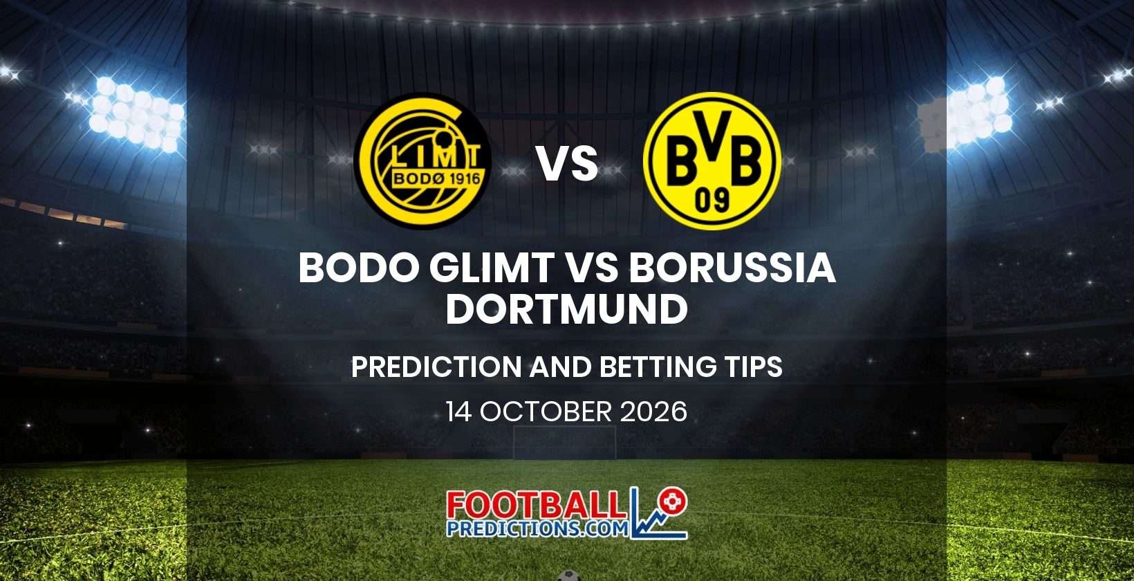 Bodo Glimt vs Borussia Dortmund Prediction and Betting Tips 14 October 2026