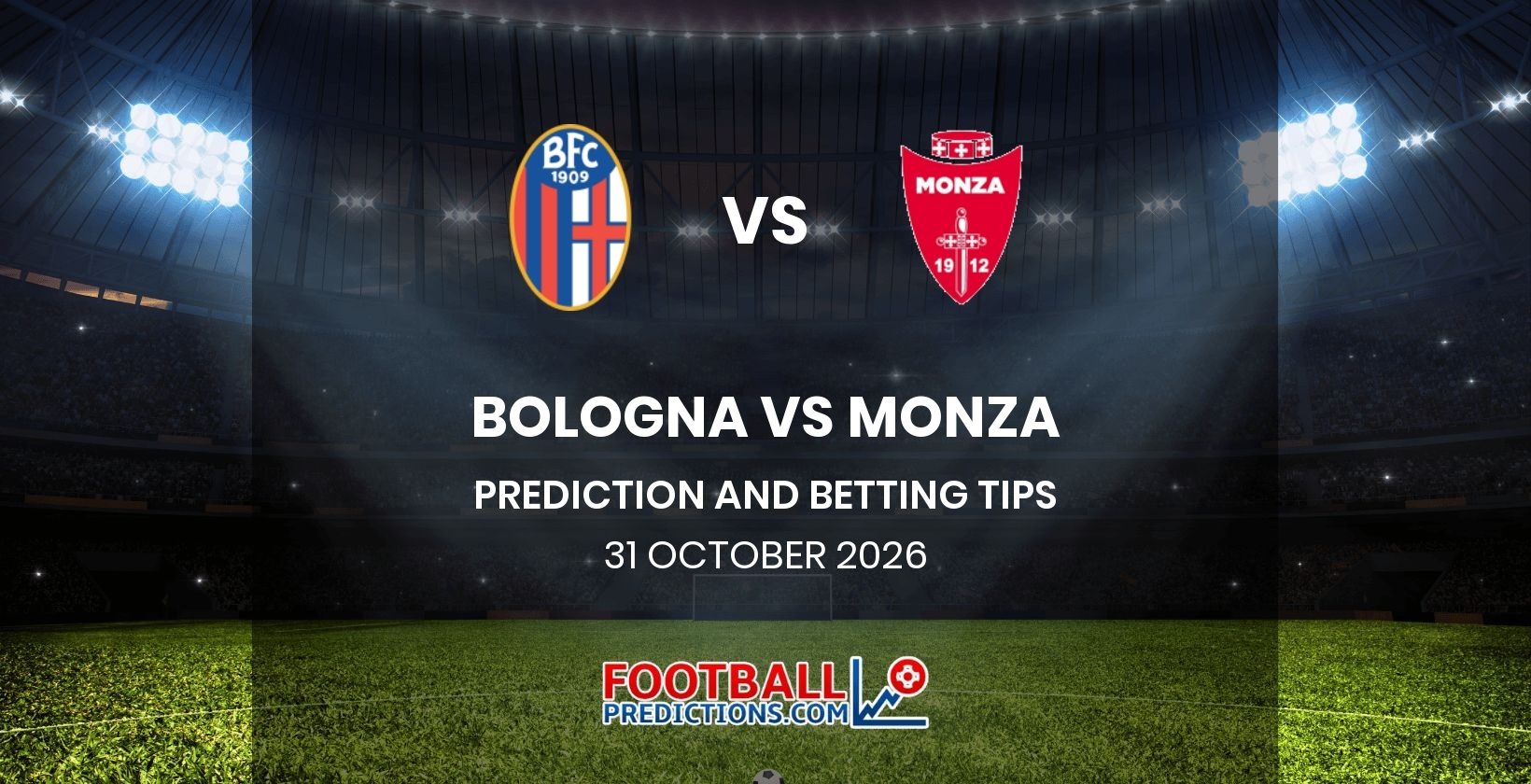 Bologna vs Monza Prediction and Betting Tips 31 October 2026