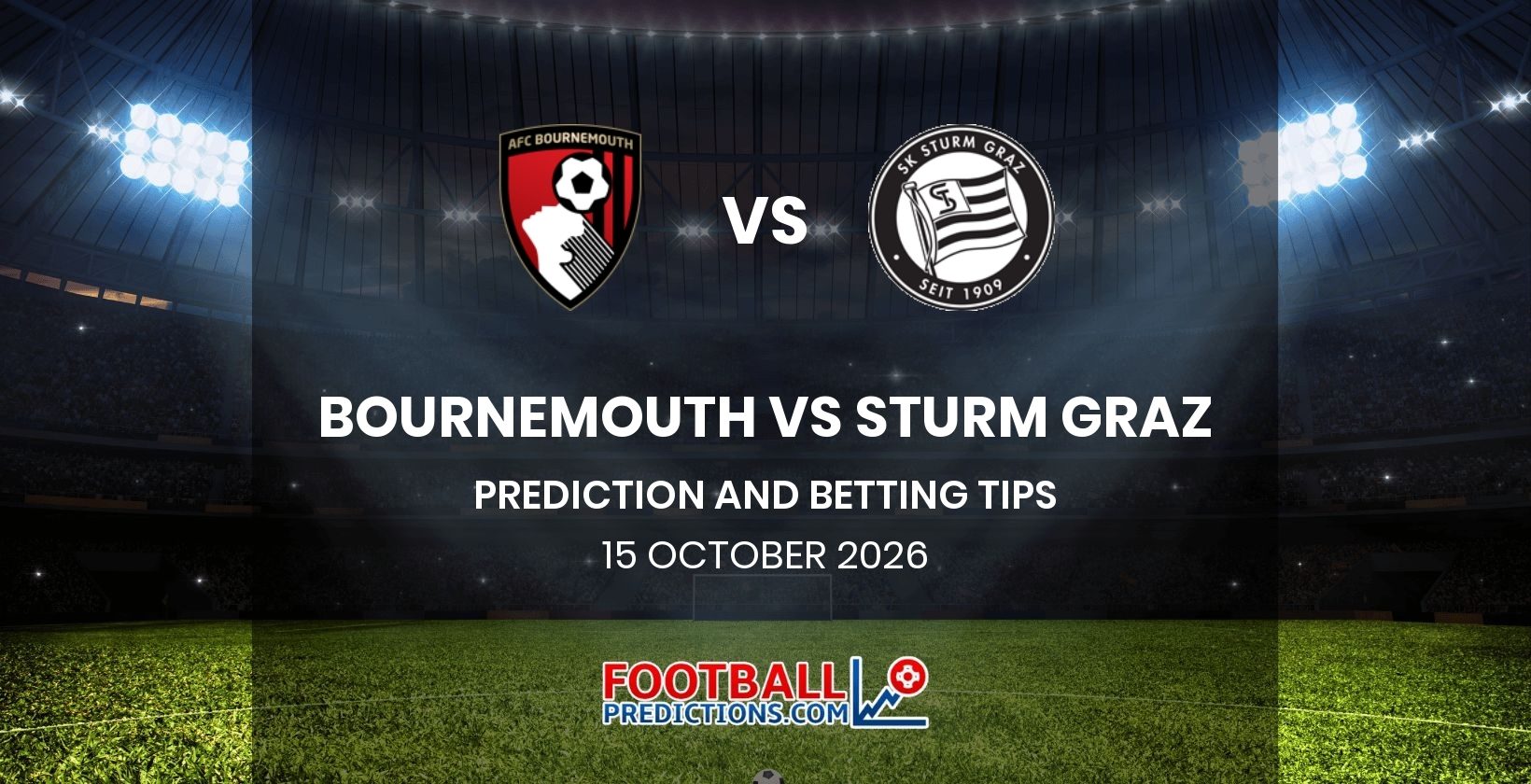 Bournemouth vs Sturm Graz Prediction and Betting Tips 15 October 2026