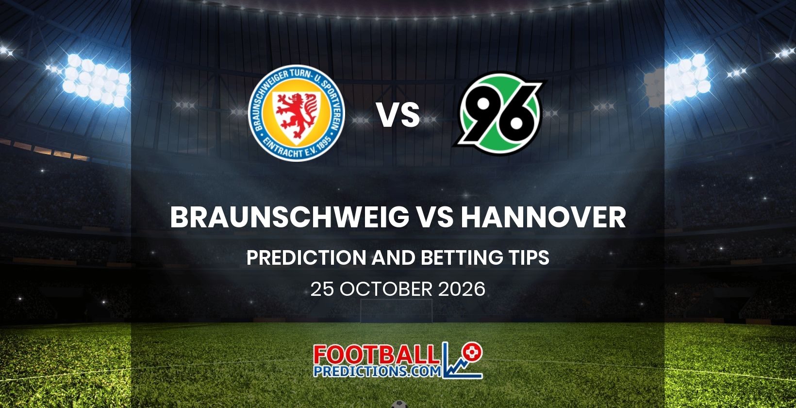 Braunschweig vs Hannover Prediction and Betting Tips 25 October 2026