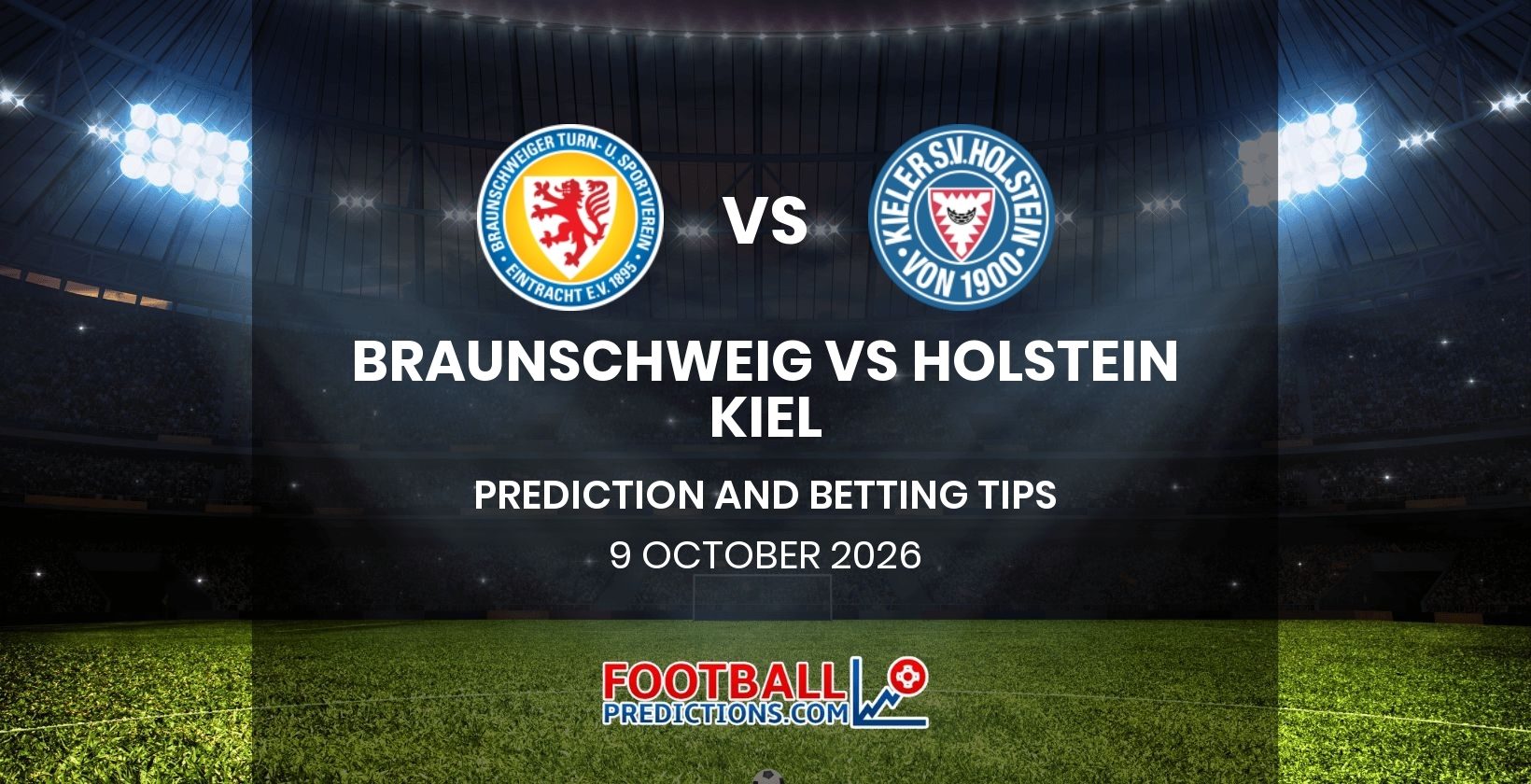 Braunschweig vs Holstein Kiel Prediction and Betting Tips 9 October 2026