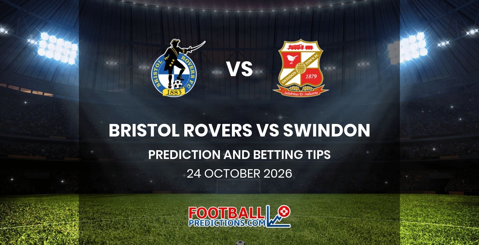 Bristol Rovers vs Swindon Prediction and Betting Tips 24 October 2026
