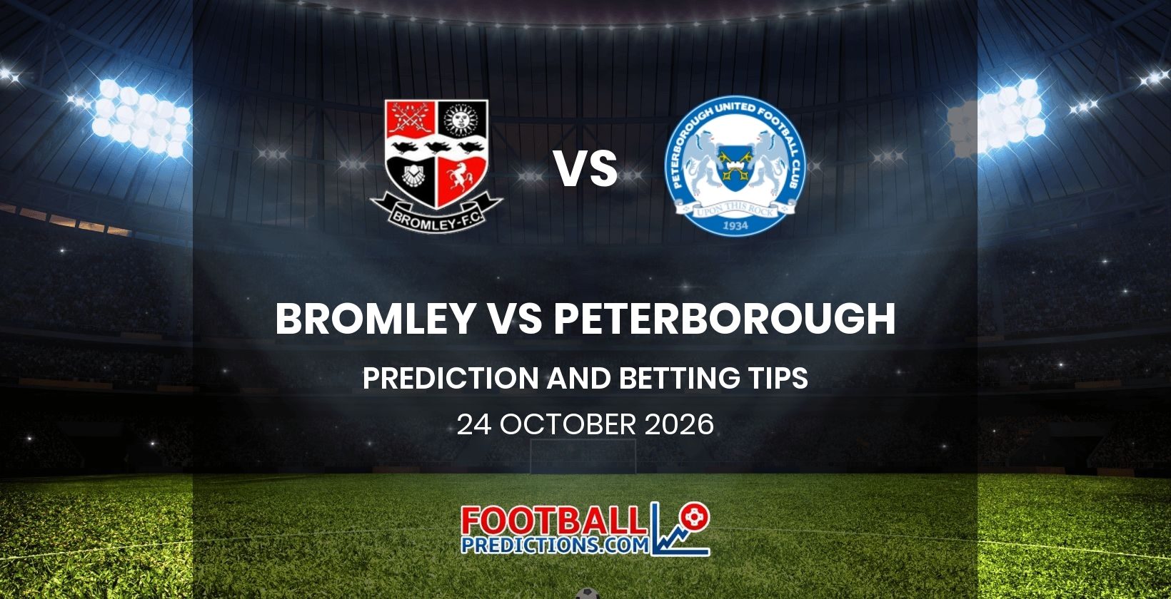 Bromley vs Peterborough Prediction and Betting Tips 24 October 2026