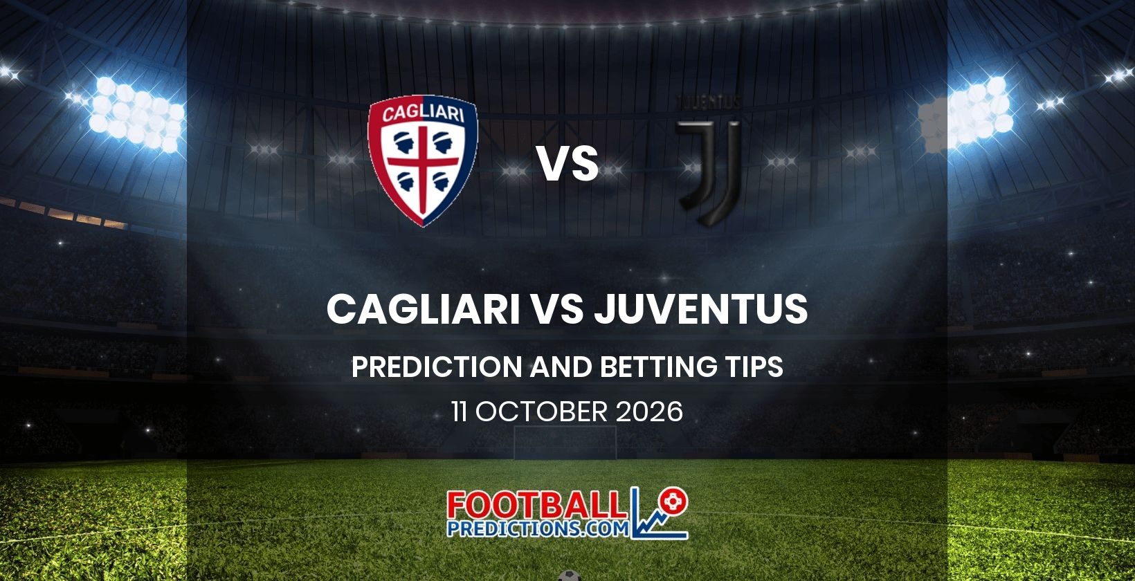Cagliari vs Juventus Prediction and Betting Tips 11 October 2026