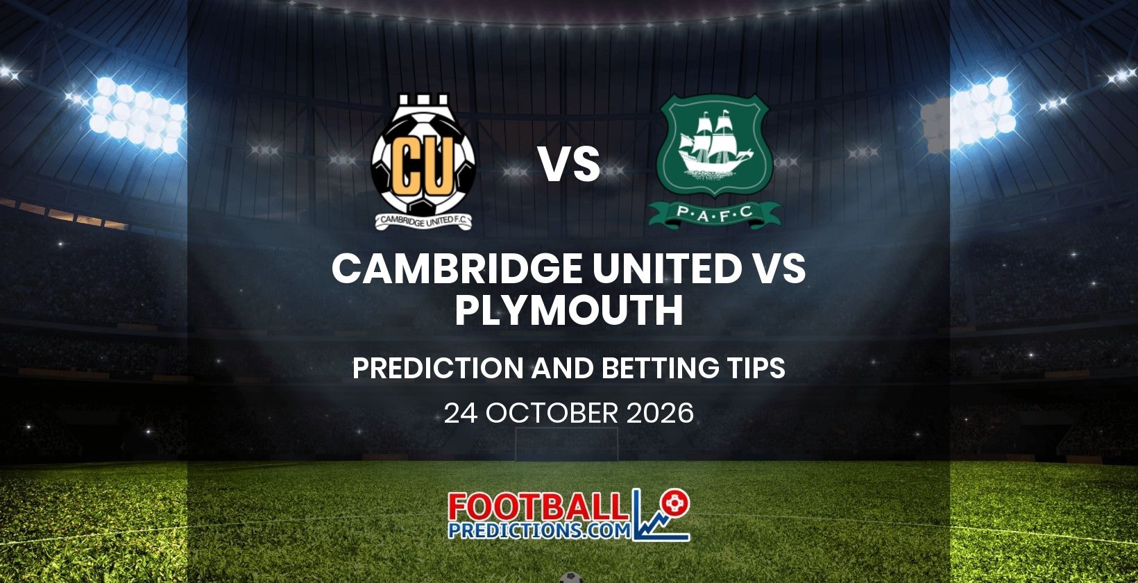 Cambridge United vs Plymouth Prediction and Betting Tips 24 October 2026