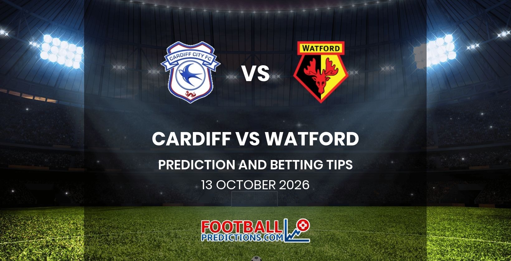 Cardiff vs Watford Prediction and Betting Tips 13 October 2026