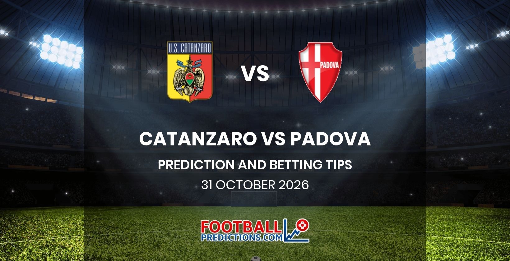 Catanzaro vs Padova Prediction and Betting Tips 31 October 2026