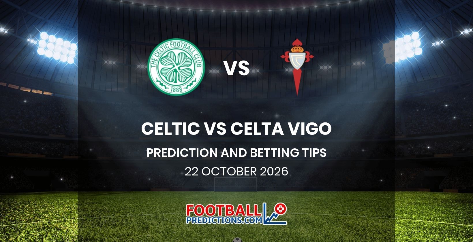 Celtic vs Celta Vigo Prediction and Betting Tips 22 October 2026