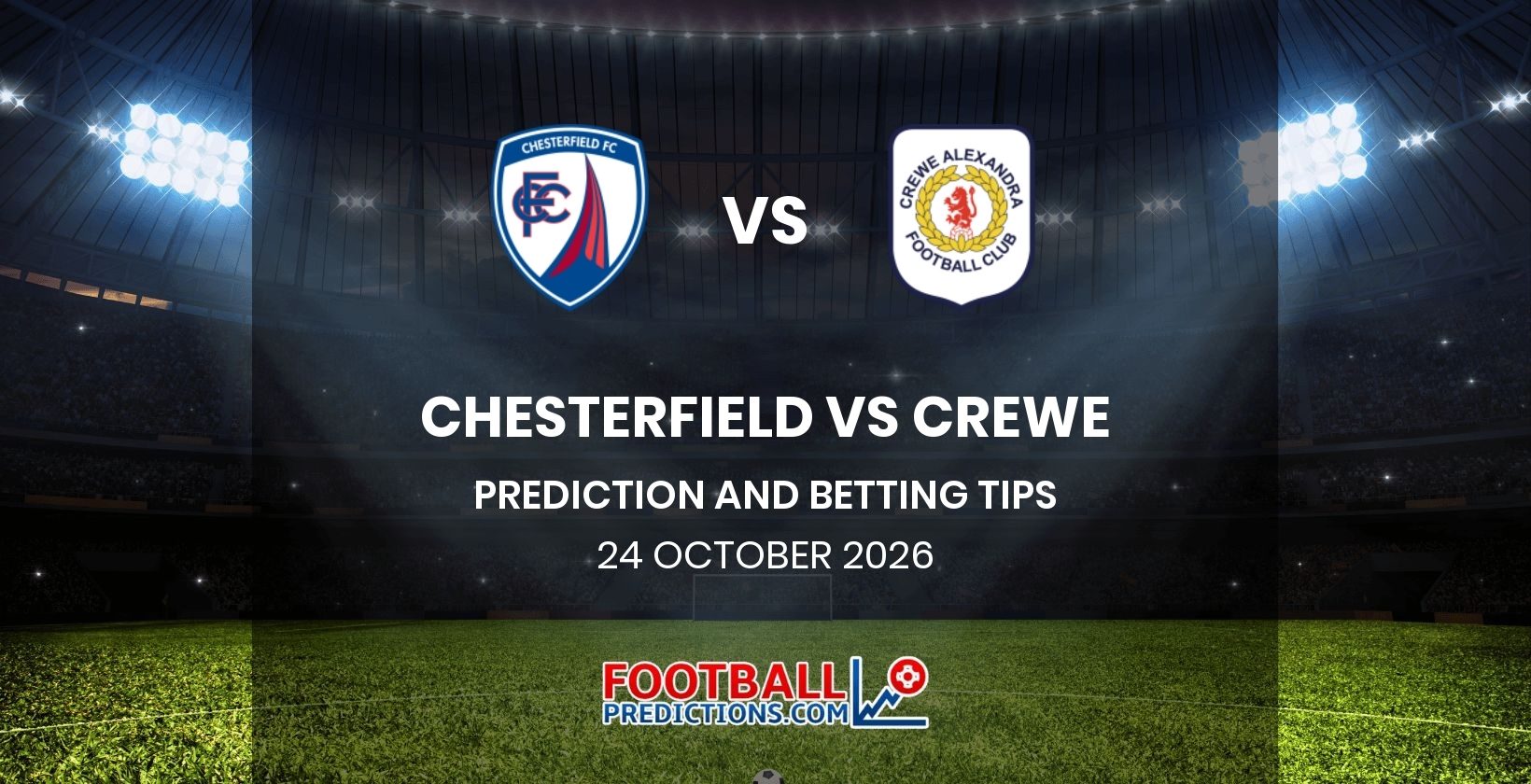 Chesterfield vs Crewe Prediction and Betting Tips 24 October 2026