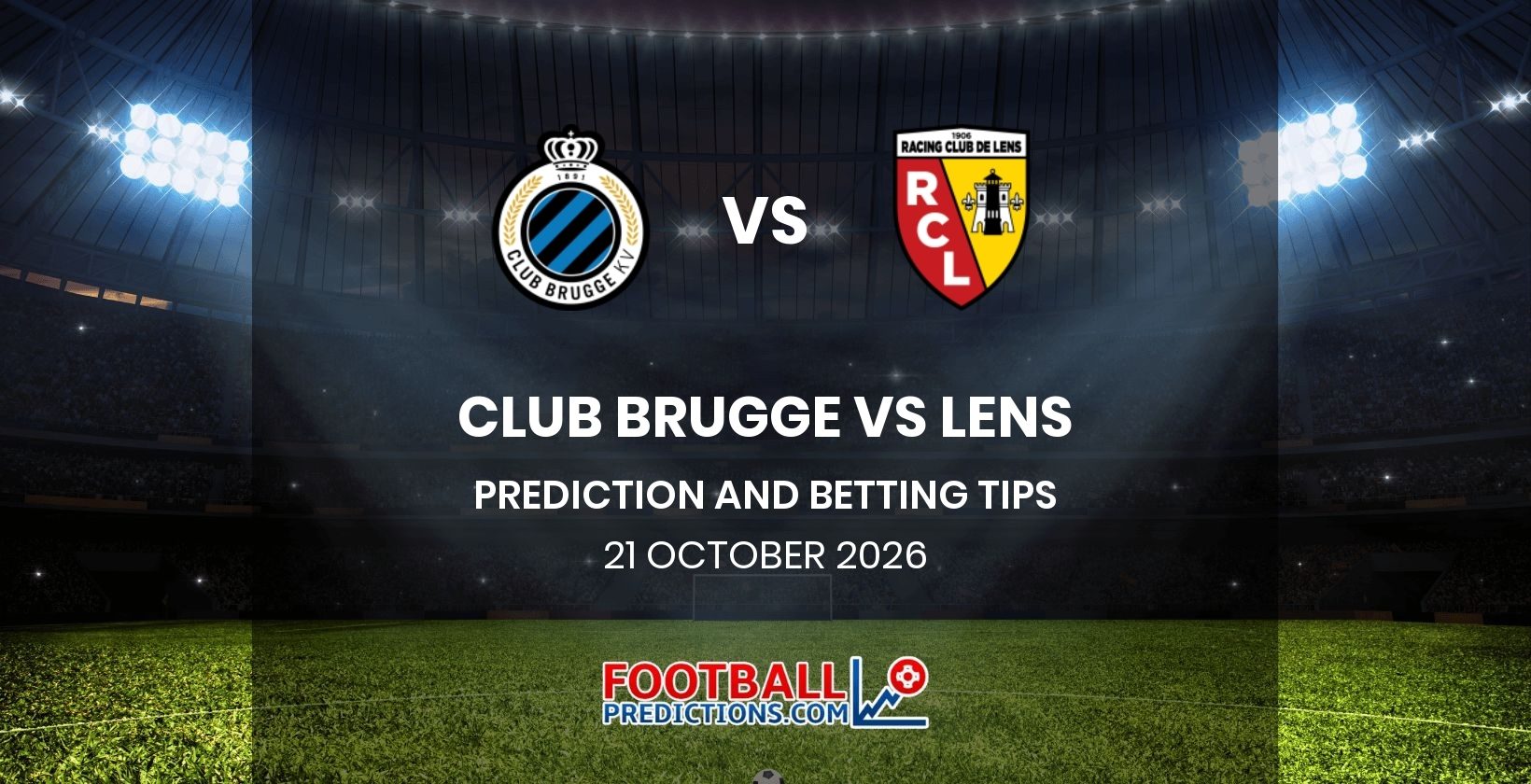 Club Brugge vs Lens Prediction and Betting Tips 21 October 2026