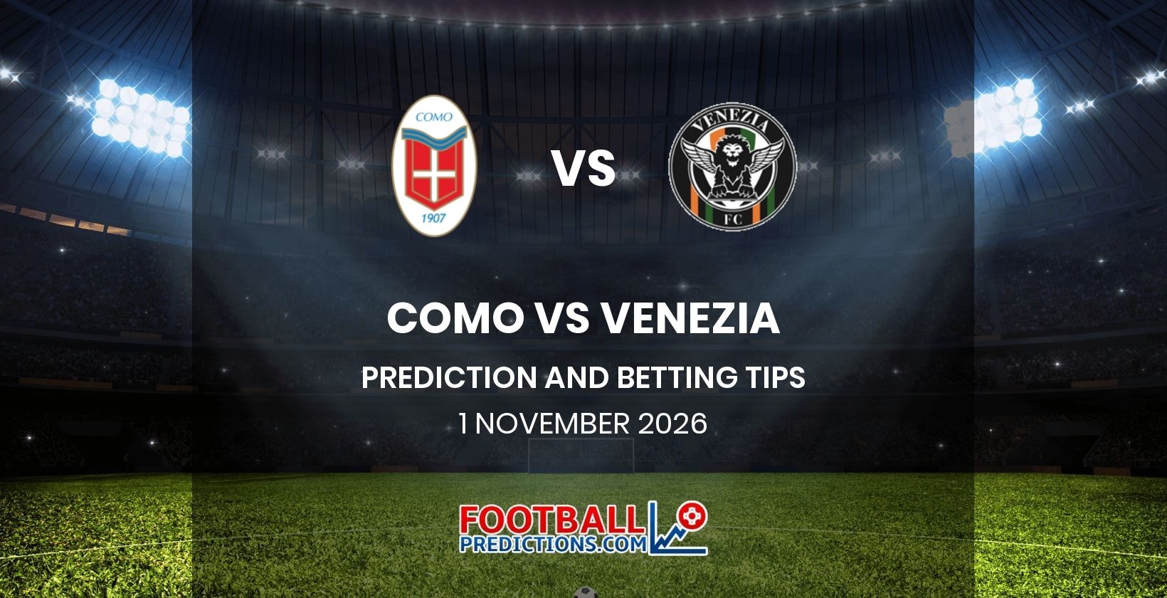 Como vs Venezia Prediction and Betting Tips 1 November 2026