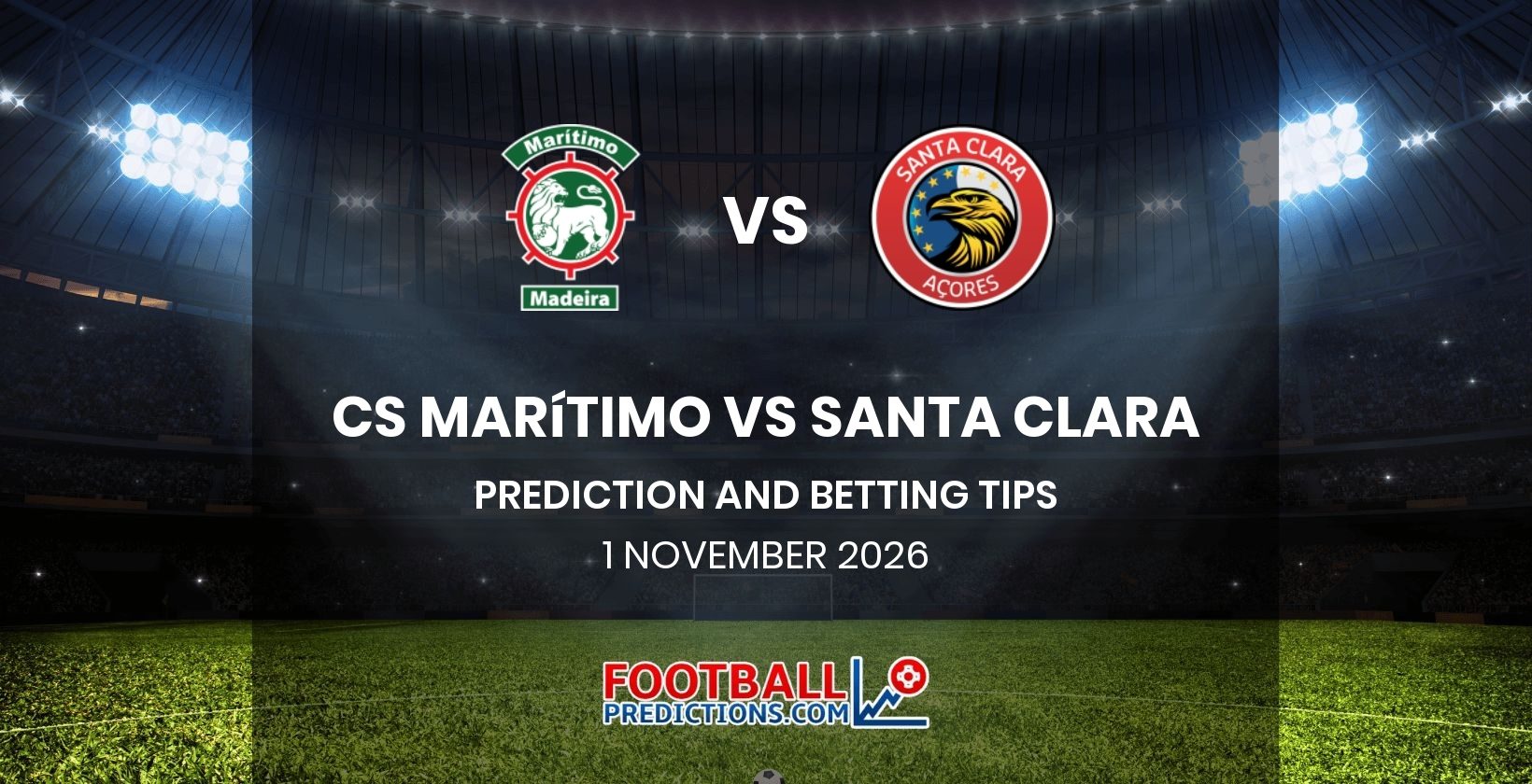 CS Marítimo vs Santa Clara Prediction and Betting Tips 1 November 2026