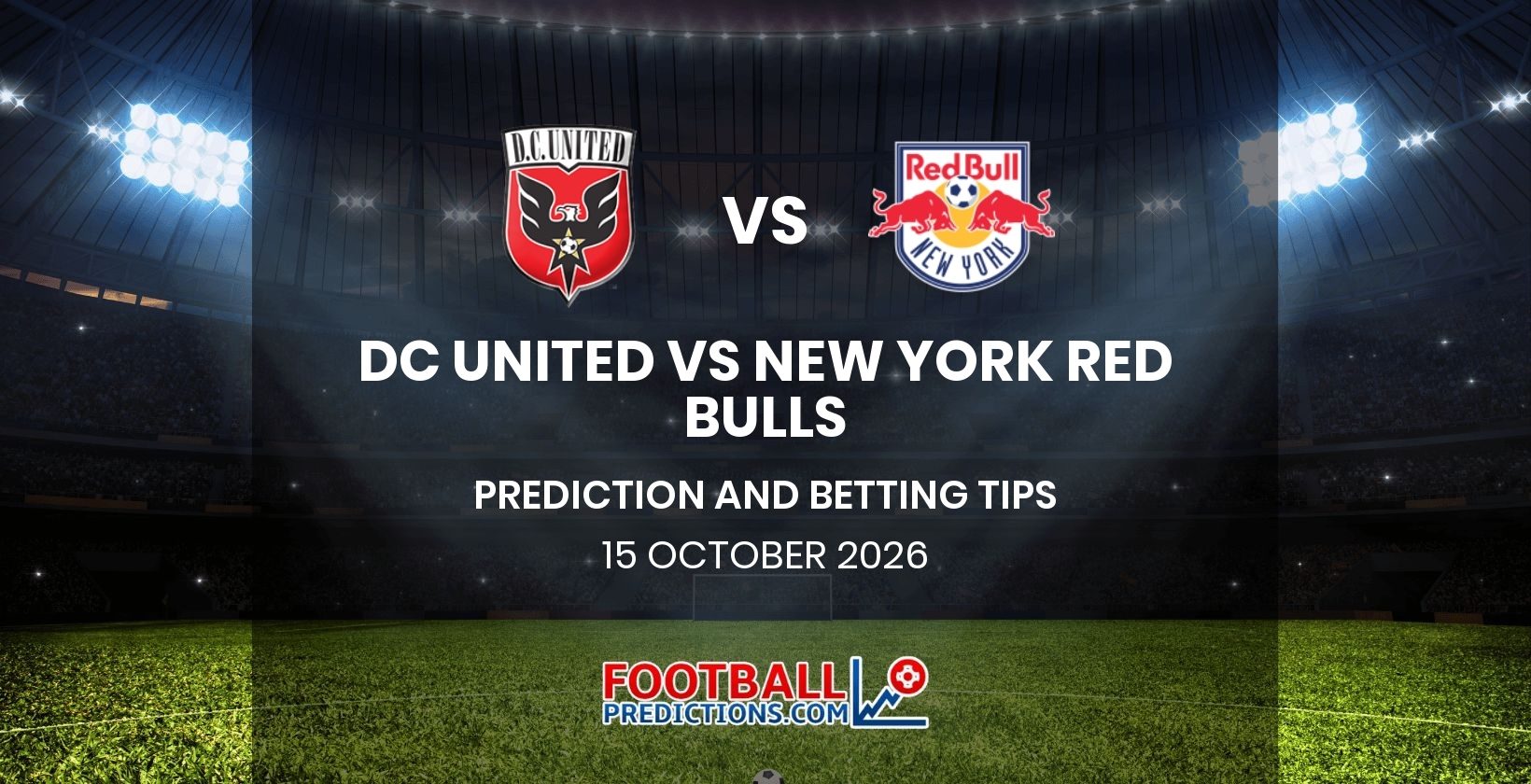 DC United vs New York Red Bulls Prediction and Betting Tips 15 October 2026