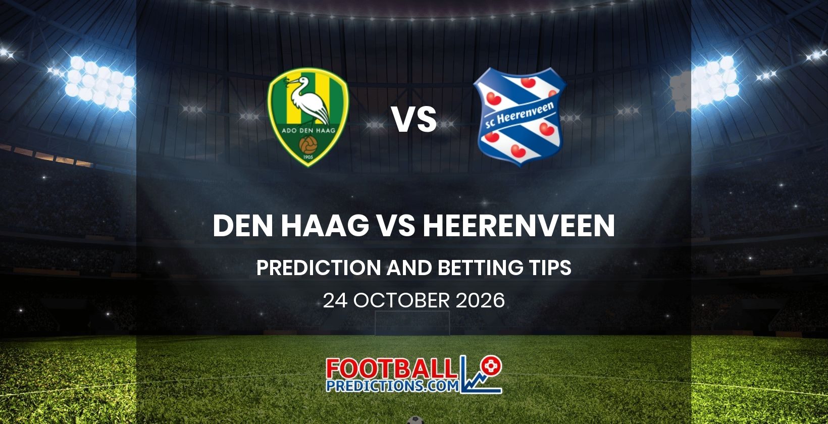 Den Haag vs Heerenveen Prediction and Betting Tips 24 October 2026